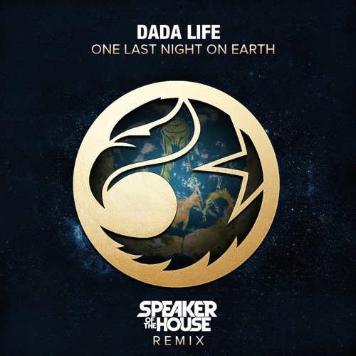 NightClubGroupO's tweet photo. #SongOfTheDay | #ConnectTheCulture | Dada Life - One Last Night On Earth (Speaker of the House Remix) by Speaker of the House | #PLUR #EDMW… https://t.co/HghUQaKPwx