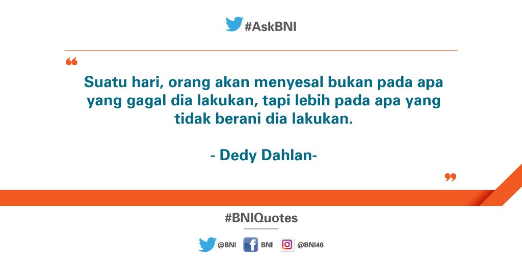 Sebelum terlambat dan menyesal, taklukan rasa takut dan lakukan hal yang ingin Anda lakukan! #BNIQuotes