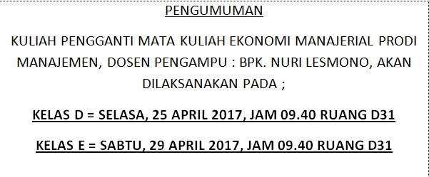 #PENGUMUMAN_KULIAH_PENGGANTI MATA KULIAH EKONOMI MANAJERIAL PRODI MANAJEMEN KELAS D DAN E, DOSEN : BPK. NURI LESMONO