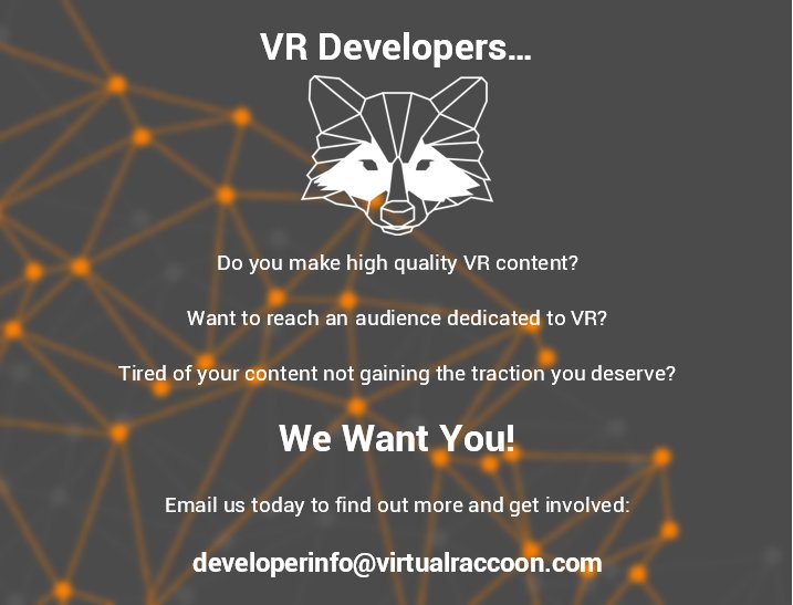 VirtualRaccoon's tweet image. We&apos;re releasing a new #VR store! High quality content you won&apos;t find in the mainstream! #VRdevs email now: developerinfo@virtualraccoon.com