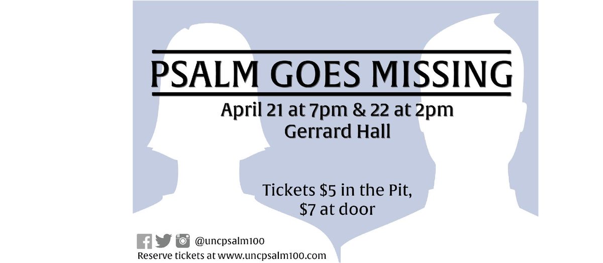 PSALM GOES MISSING: This Friday at 7pm &amp; Saturday at 2pm in Gerrard Hall. See you there!