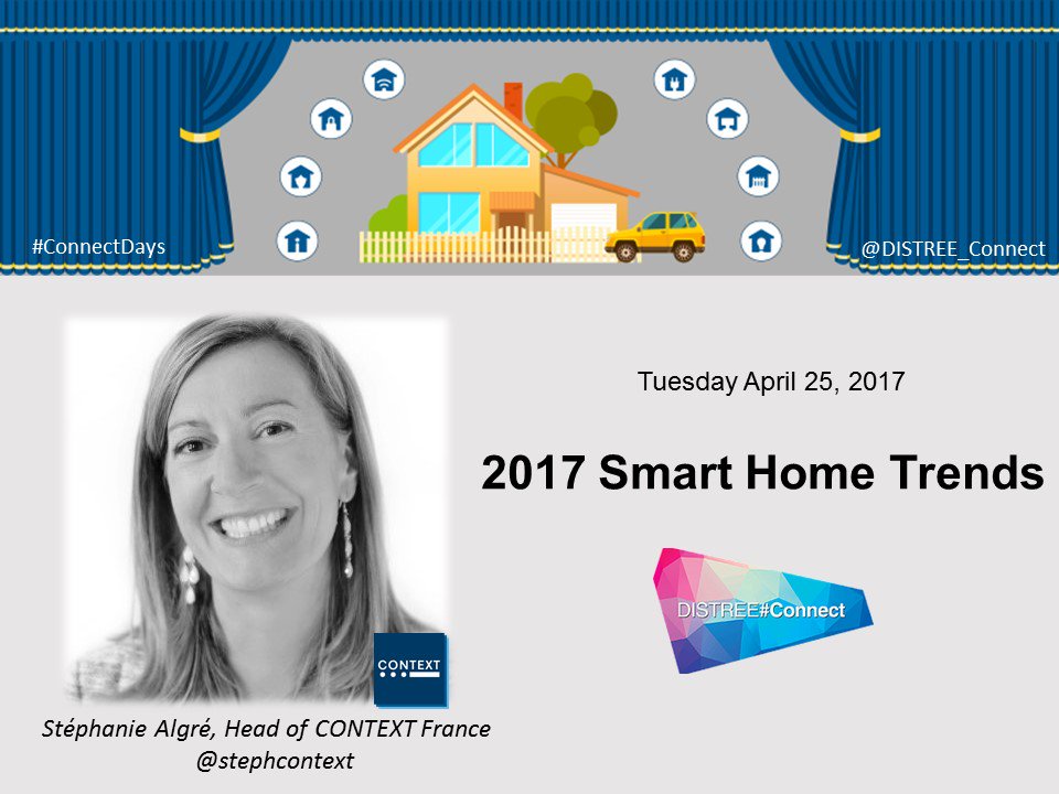 stephcontext's tweet photo. What are the 2017 #SmartHome Trends? Join @contextworld at @DISTREE_Connect #ConnectDays https://t.co/5hngOOSwsf https://t.co/eBxqEwGpu2