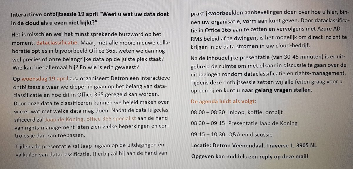 Alleen voor de #ITprofessional die bezig is met #Microsoft en #office365. Laatste kans, meld je aan! #dataclassificatie #ontbijtsessie