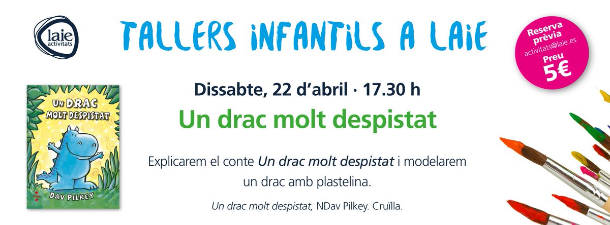 laietana's tweet photo. #AgendaLaie dissabte, #tallerinfantil amb Un drac molt despistat. Llegirem el conte i farem un drac de plastilina! https://t.co/4NOHblVjz1 https://t.co/AWlmIXh39r