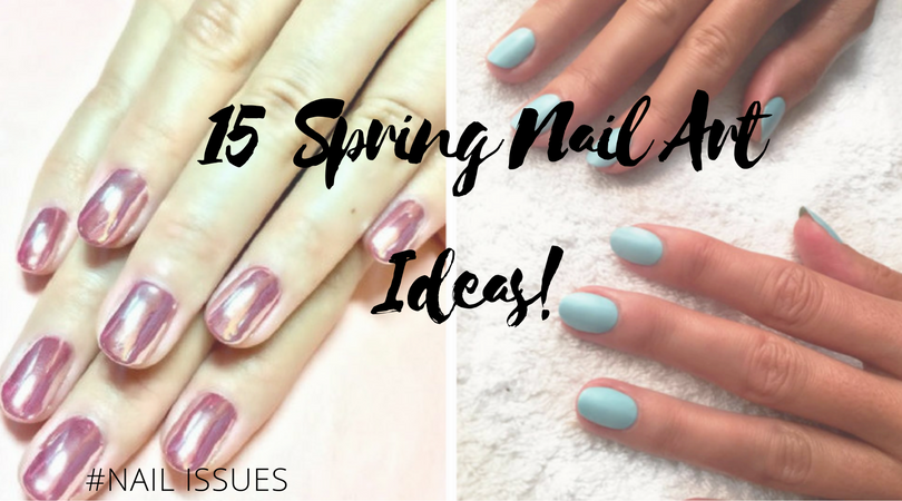 IssueMagazineGR's tweet photo. Nail Issues: 15 Spring Ideas to Try! #NailIssues #SpringIssues #NailArt https://t.co/6yyEYJZb16 https://t.co/2f5laAzcLx
