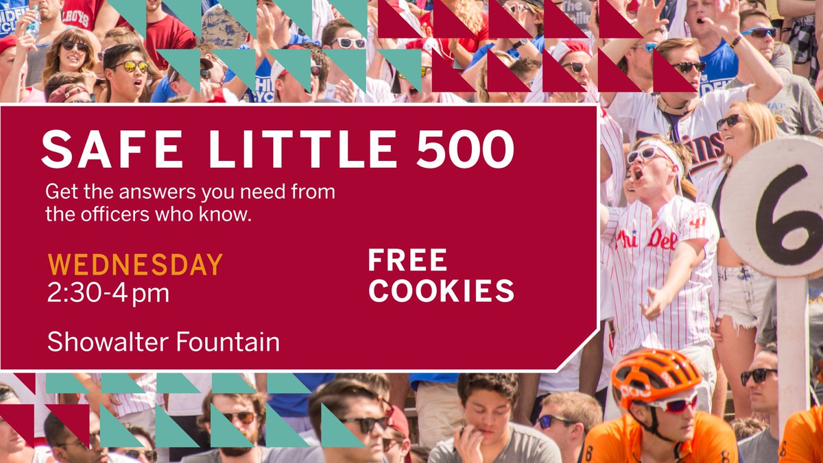 Talk with IUPD, BPD &amp; Student Legal Services about how to have fun while staying safe during Little 500 at Showalter Fountain tomorrow!