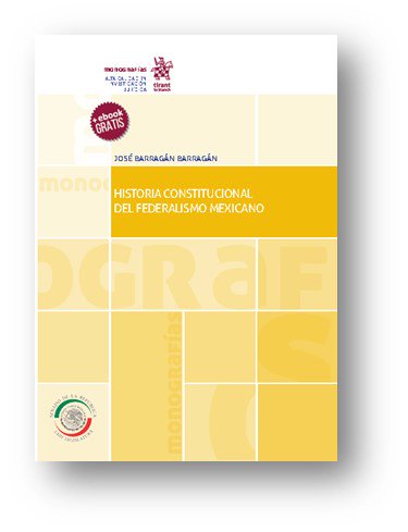 Tirantmexico's tweet photo. #Novedades Historia Constitucional del Federalismo Mexicano del Dr. José Barragán Barragán https://t.co/JD0DbKEwsU #compromisoconmexico https://t.co/sMvCxhqD2P