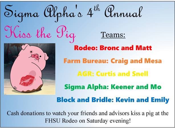SigmaAlphaFHSU's tweet photo. Come to the 2nd floor of Albertson this week or at the rodeo this weekend to donate to watch your friend or advisor to kiss a pig! 😘💋🐷 https://t.co/COHAErvRXV