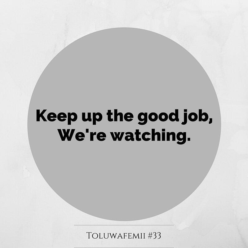 Toluwafemii's tweet photo. Someone somewhere is encouraged by what you do. Don't give up. https://t.co/LNarOW7JkH
