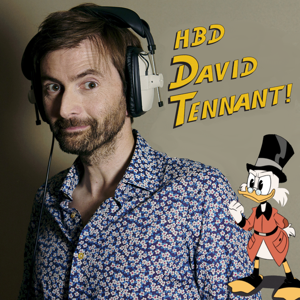 Happy birthday to David Tennant aka Uncle Scrooge from    Woo-oo! 