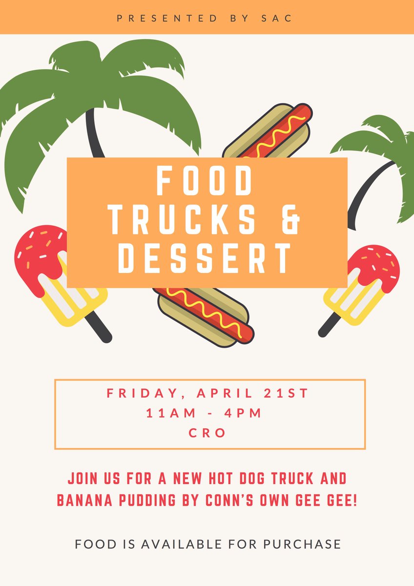 ConnCollSAC's tweet image. FOOD TRUCKS &amp;amp; DESSERT THIS FRIDAY 4/21! JOIN US IN CRO FROM 11AM-4PM!