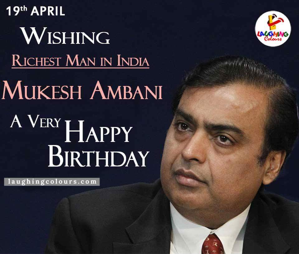 Happy Birthday Mukesh Ambani ji.
Thanks for 
