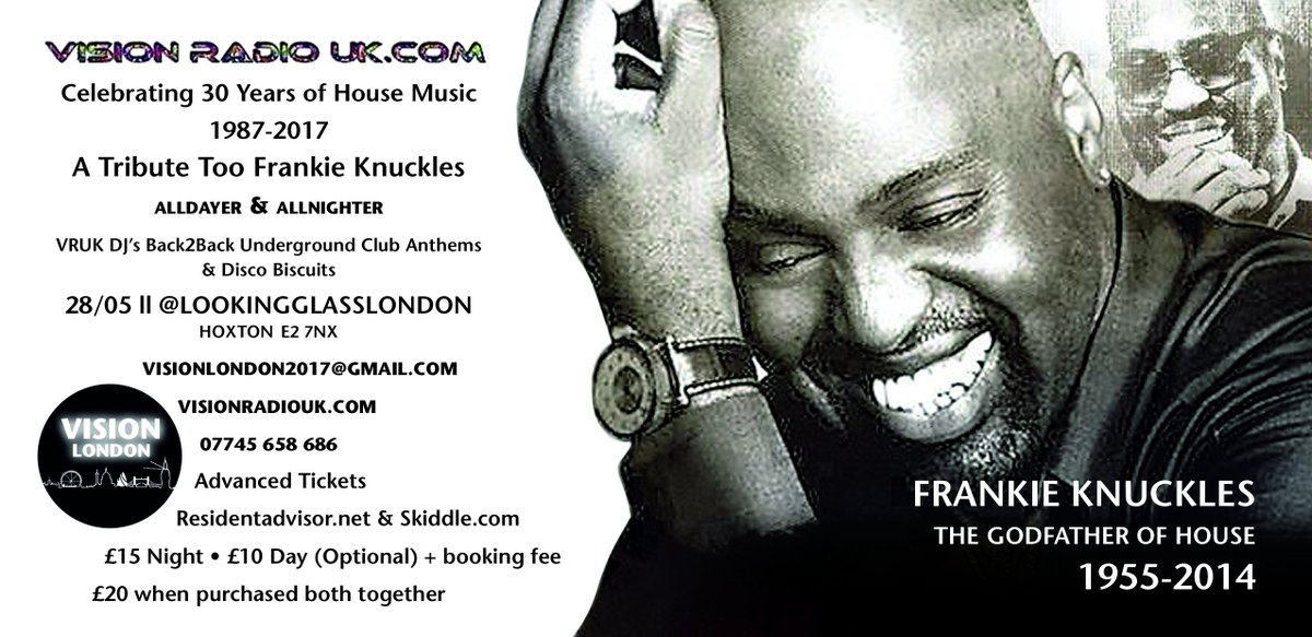 visionradiouk's tweet photo. Tickets on Sale Today!!! From 11am #visionlondon #30yearsofHouse #Frankieknuckles #godfatherofhouse https://t.co/LBpeoLcm5Z https://t.co/SJy6na5dZg