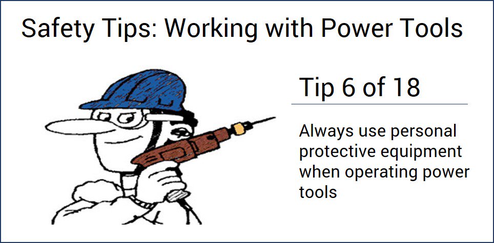 whitetools's tweet image. Safety Tip: Working with Power Tools - Tip 6 of 18
#SafetyTips for #PowerTools #operatortips