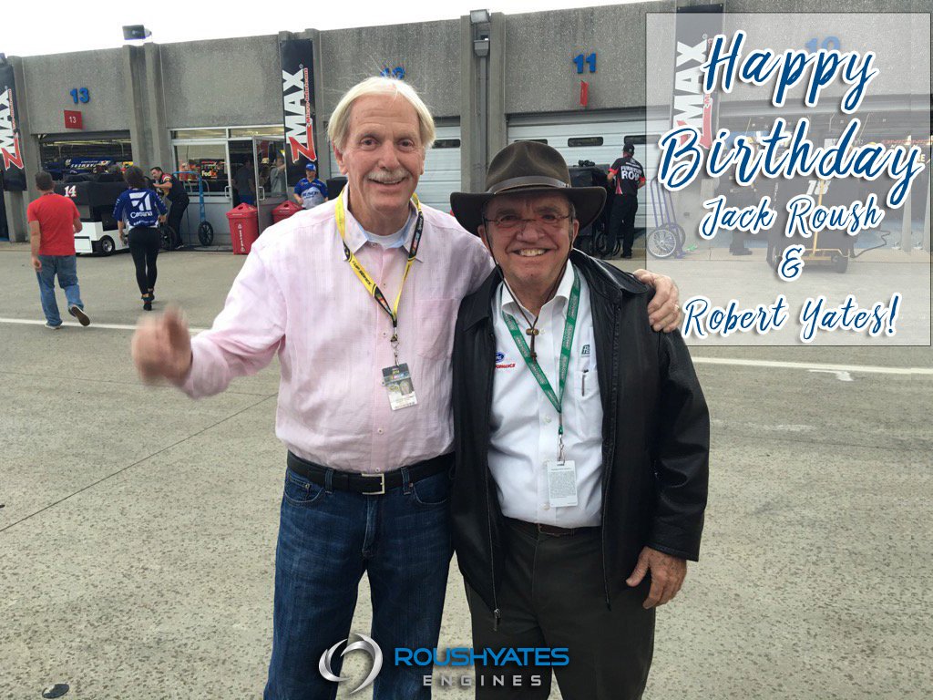 HAPPY BIRTHDAY to our founders Jack Roush & Robert Yates!  