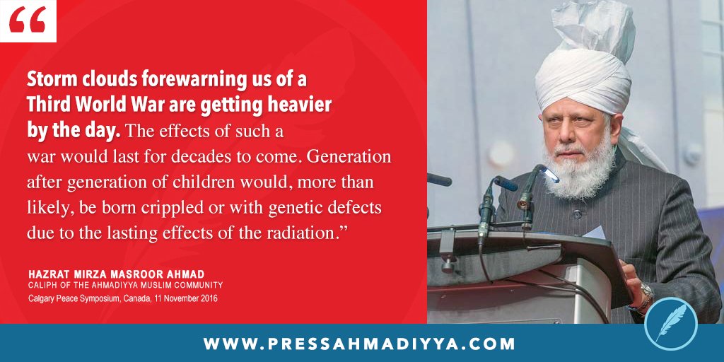 The potential impact of a nuclear #WorldWar3 would be devastating to both the world and its future generations. #CaliphofPeace