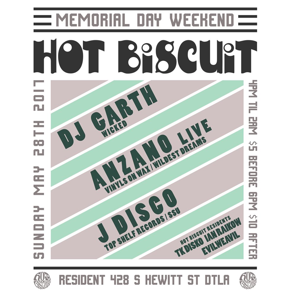 HotBiscuitLA's tweet photo. Hot Biscuit.. Memorial Day Weekend w/ DJ Garth, Anzano (live) and J Disco!
Early bird discounted tix here.. https://t.co/WUxT4tuTKJ https://t.co/nx2QW0po2d