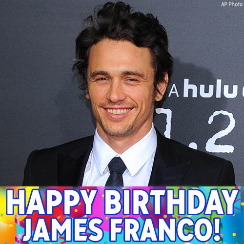 Happy Birthday to Oscar-nominated actor James Franco! 