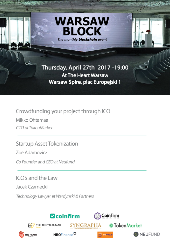 Coinfirm_io's tweet photo. ICO edition of the #blockchain event #WarsawBlock is here! Speakers include @neufundorg @tokenmarket @Jacek_Czarnecki #bitcoin #crypto #ICO https://t.co/Y8OTyh4jOQ