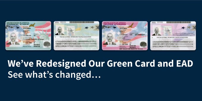 New Green Card & EAD Card designs. New Green Card & EAD Card designs.