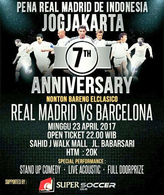 7° th Anniversary w/ @madridistaJGJ 
REAL MADRID 🆚 BARCELONA 
🔱MINGGU,23 April2017
🔱Open Tiket : 22.00 Wib
🔱Htm : 20k
🔱At <a href="/SahidJWalk/">Sahid J-Walk</a>
