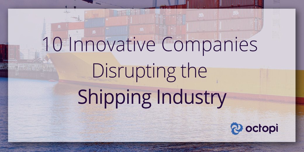 These 10 innovative companies are disrupting the #shipping industry (@KontainersUK, @Xeneta_AS, <a href="/OpenseaPro/">OpenSea Pro</a>) bit.ly/2oOO1r6 #ship