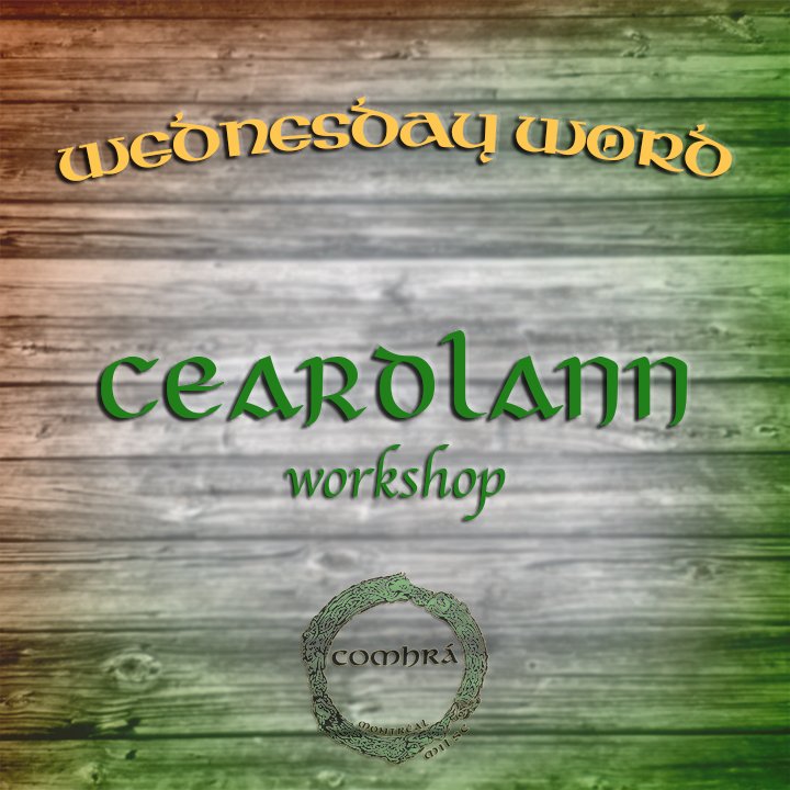 ComhraMontreal's tweet photo. The #wednesdayword is ceardlann because registration is open for an upcoming #irish workshop! Details on Facebook or https://t.co/6bspx0Qfh2 https://t.co/ZLcSeJz9Fv