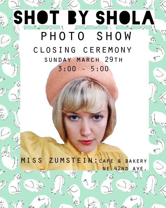 Closing reception for <a href="/shotbyshola/">Shot by Shola</a> 's photo show! Come get snacks and tasty bevs, this Sunday 3-5!