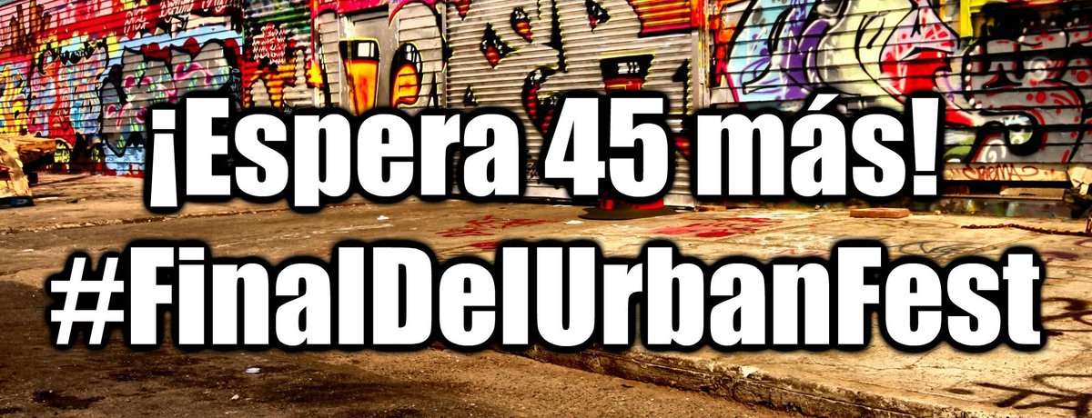 ¿Estás listo?
Sólo faltan 45 minutos para ponerle PLAY a la #FinalDelUrbanFest. ¡Atrévete a apoyar a los finalistas!