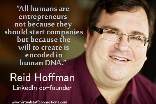 marshawright's tweet photo. "All humans are #entrepreneurs" - Reid Hoffman #LinkedIn Founder https://t.co/QlztL84LxJ