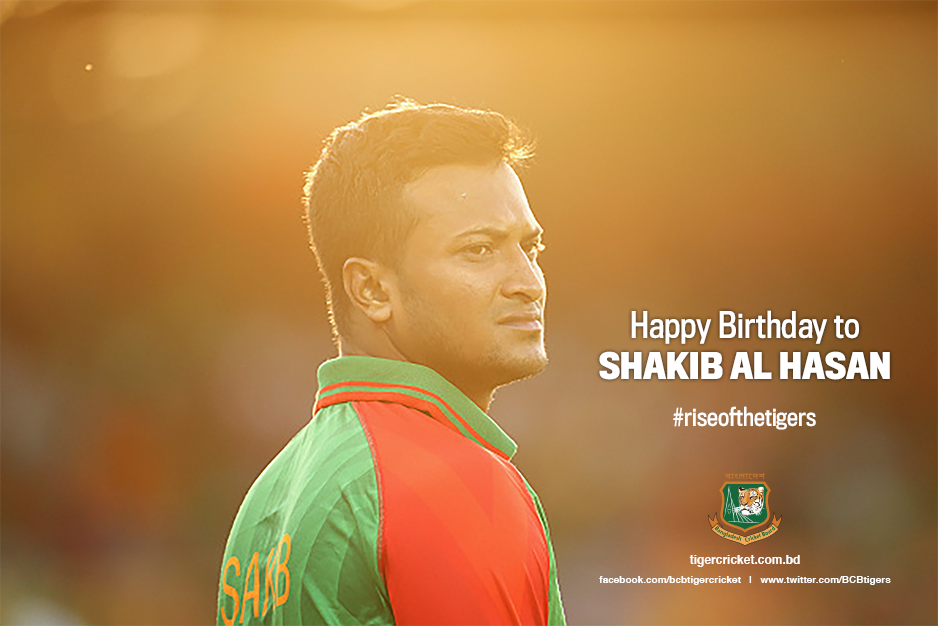 Happy Birthday to all-rounder Shakib Al Hasan ( All the best for upcoming series. 