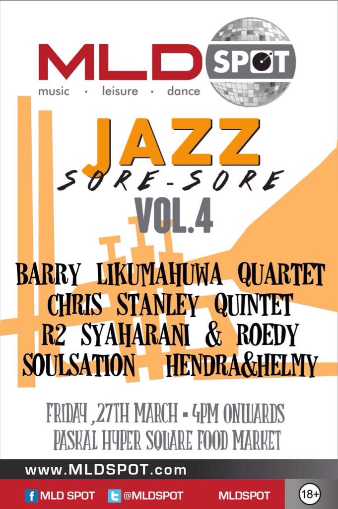 aguscoala's tweet photo. MLD Spot Present :
Jazz Sore-Sore
Vol.4 http://t.co/xOJoZujFGY