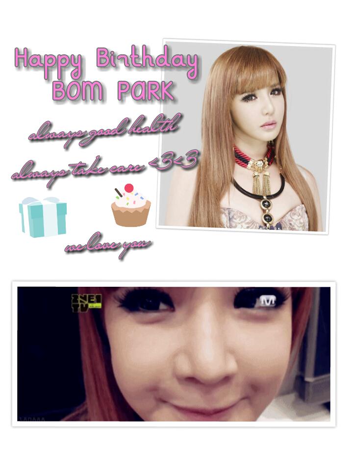      Happy birthday (BOM PARK) the living doll ;\")
We love you always park Bom , 