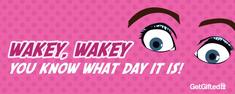 Wakey Wakey it's #TuesYAY and #TheGiftList is headed your way between 11am-12pm!
