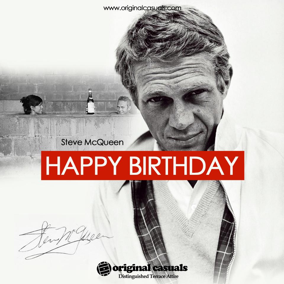 Steve McQueen would have been 85 today...Happy Birthday Steve...Keep It Casual!! 