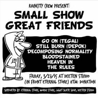 Small Show Great Friends, Jumat, 27 maret 2015, acaranya di Deeten Studio depan <a href="/EternalStoreBGR/">Eternal Store Bogor</a>, gratis!!!