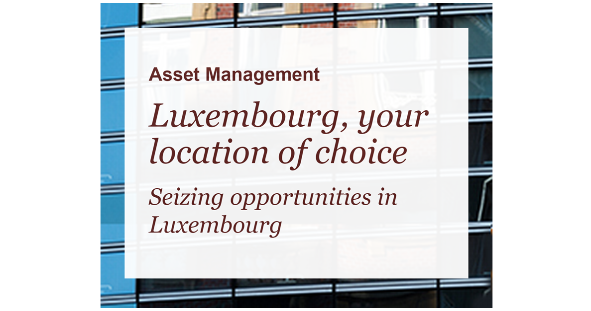 PwC_Luxembourg's tweet photo. Our #AssetManagement: "Luxembourg, your location of choice" is out. Download it! http://t.co/6DmYulT7Yp #ALFISpring15 http://t.co/Q6OZiYBJXU