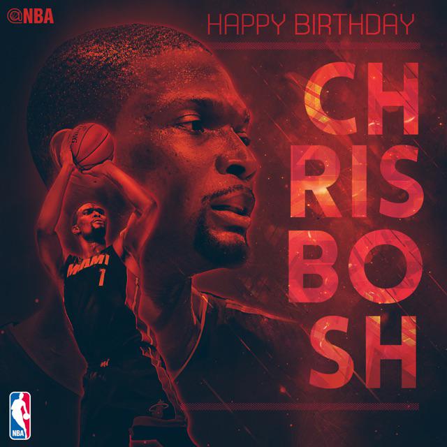 HAPPY BIRTHDAY Chris Bosh! 