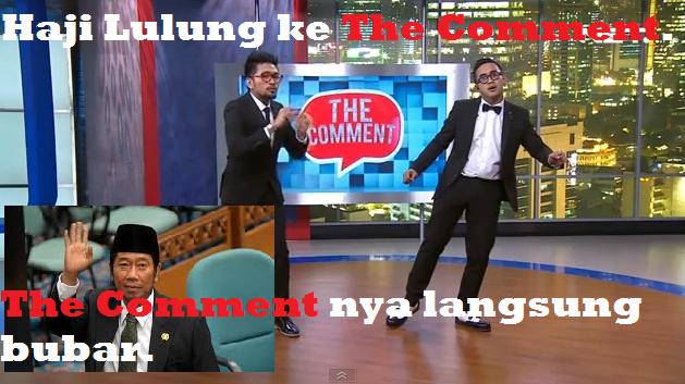 dmslhmyt's tweet image. #SaveTheComment @TheComment_NET Haji lulung main ke studio