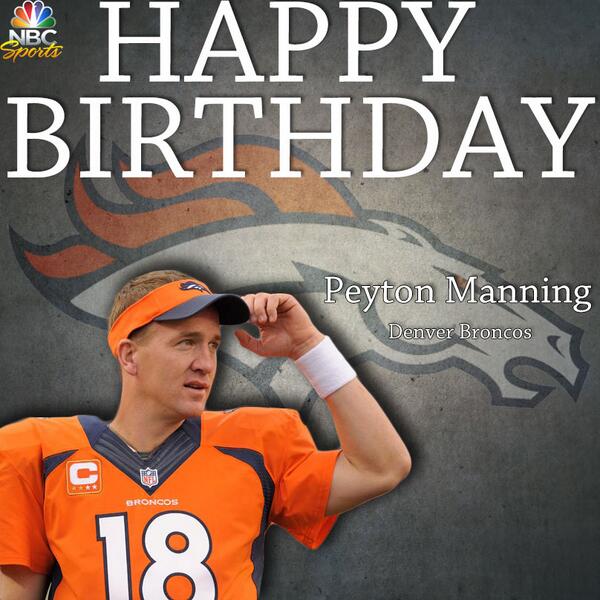 Happy Birthday Peyton Manning! My all-time favorite player. 