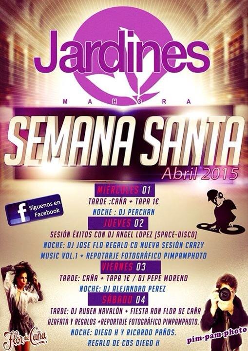 AQUI TIENE EL CARTEL DE TU SEMANA SANTA EN JARDINES MAHORA QUE NO TE LO CUENTEN!! DALE LIKE Y COMPARTE!