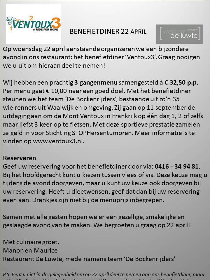 22 april benefietdiner bij restaurant De Luwte in Waalwijk. 10 euro per menu voor <a href="/STOPhersentumor/">STOPhersentumoren.nl</a>. We zien je graag!