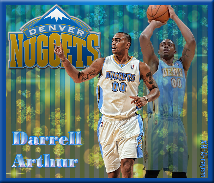 Pray for Darrell Arthur ( a blessed and happy birthday. Enjoy your day  