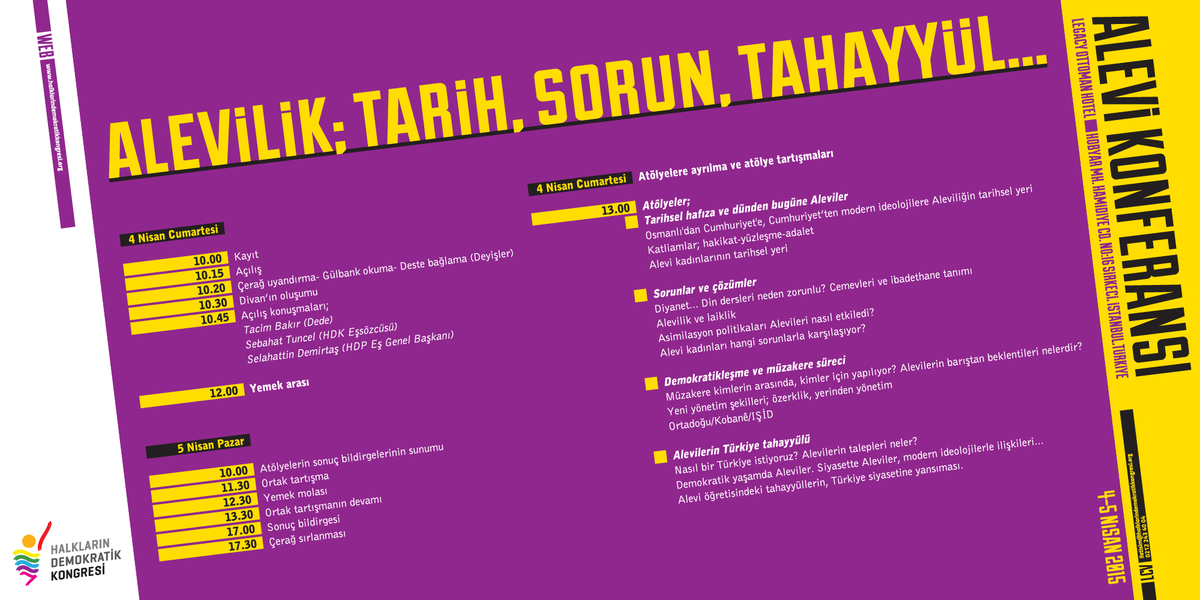 "<a href="/HDK_KONGRE/">Halkların Demokratik Kongresi</a>: Alevilik;  Tarih, Sorun, Tahayyül
4-5 Nisan 2015 İstanbul
#AleviKonferansı "