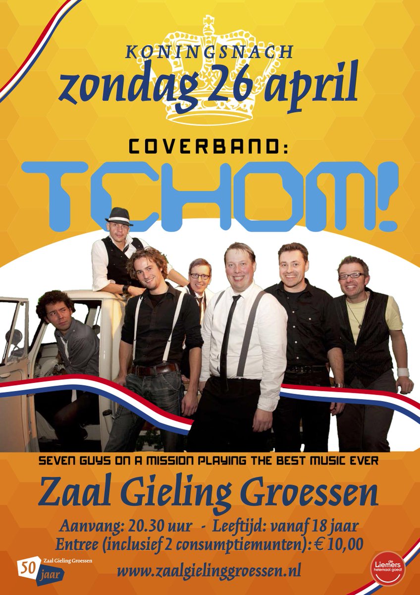Zaalgieling's tweet photo. Koningsnach, 26 april aanstaande, met coverband TCHOM!
Bestel uw kaarten via: http://t.co/fIH2Gx7ohe http://t.co/g9X41kWRlz