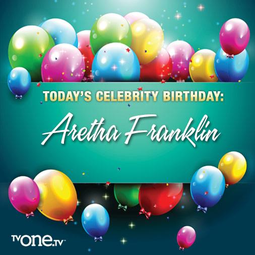 Happy Birthday to the Queen of Soul, Franklin. You have truly blessed us with your gift of music. 