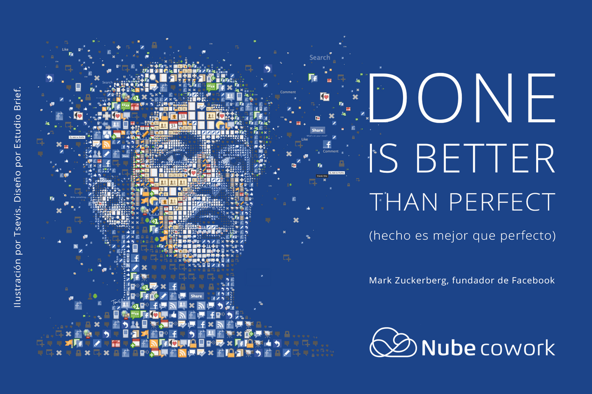 Nube_Cowork's tweet photo. "hecho es mejor que perfecto" https://t.co/UiRSxPL5TK