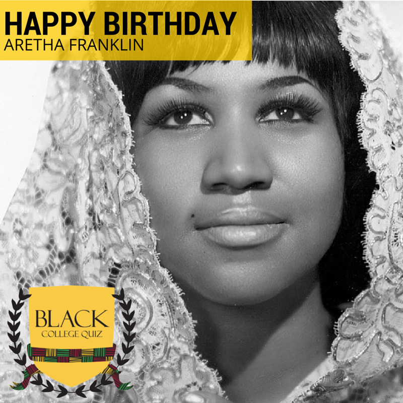 Happy Birthday Aretha Franklin! 