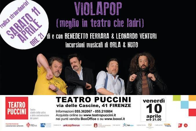 REPLICA STRAORDINARIA! #VIOLAPOP (meglio in teatro che ladri) - 10 e 11 aprile @TeatroPuccini teatropuccini.it/violapop/