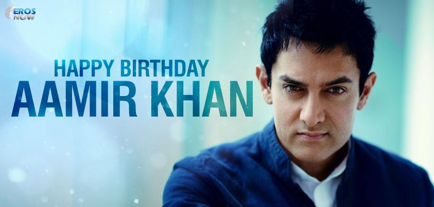 Happy Birthday Aamir Khan 